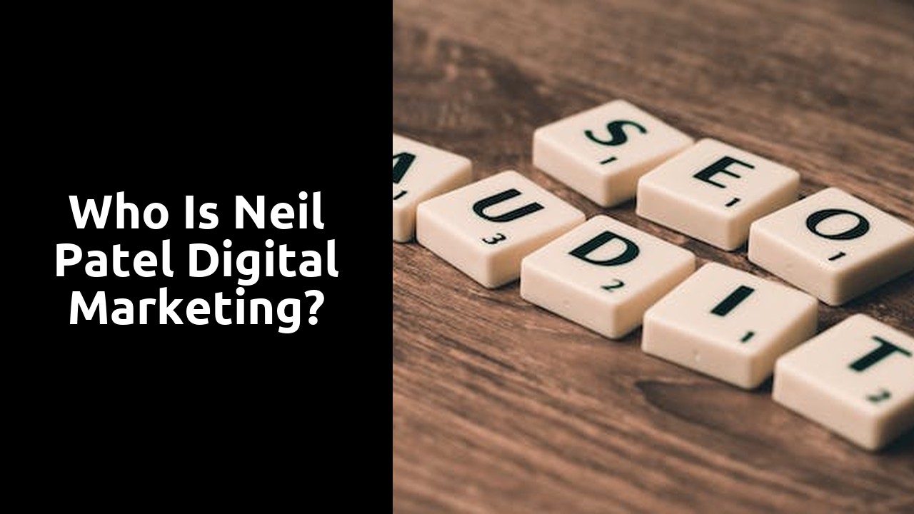Who is Neil Patel digital marketing?